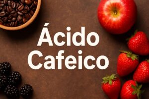 Saiba o que é ácido cafeico e para que serve